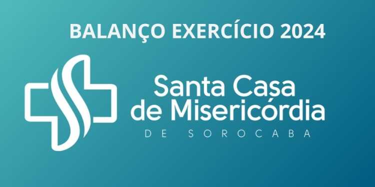 BALANÇO PATRIMONIAL IRMANDADE DA SANTA CASA DE MISERICÓRDIA DE SOROCABA